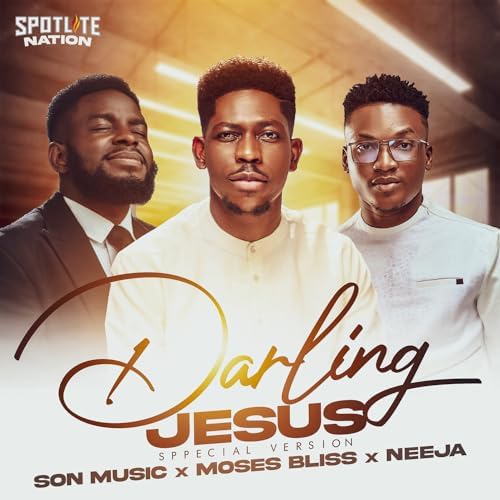 Darling Jesus by Moses Bliss
