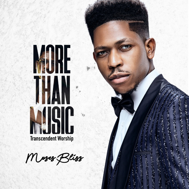 More than Music by Moses Bliss